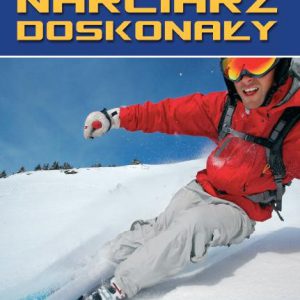Narciarz Doskonały - prawdopodobnie najlepsza książka o narciarstwie najtaniej